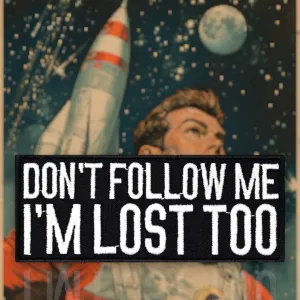 P98 | DON'T FOLLOW ME | WITH VELCRO PATCH