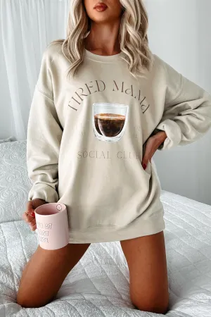 MultiPocket WrinkleFree Structure "Tired Mama" Graphic Sweatshirt (Sand)